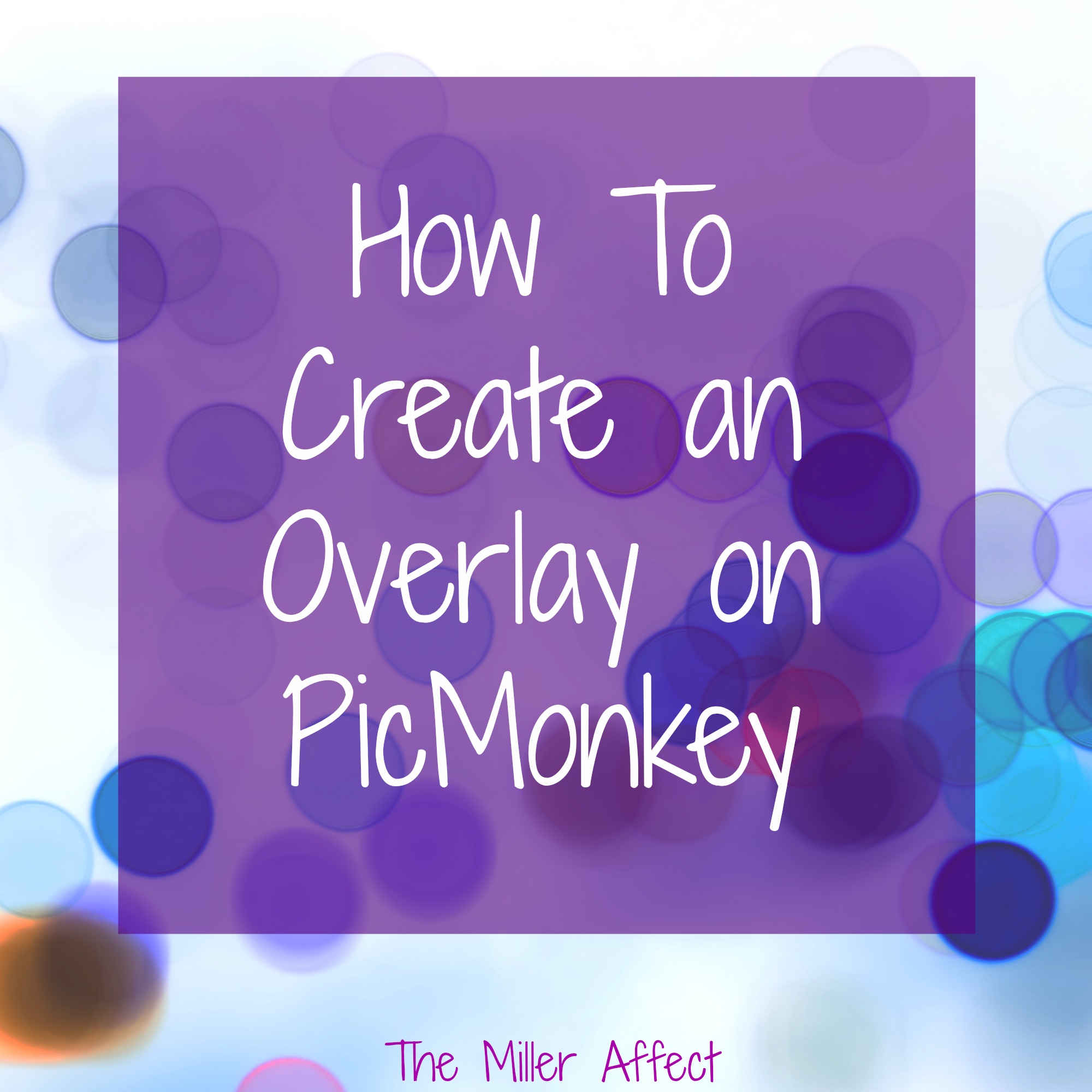 picmonkey overlay tutorial
